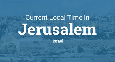 time in isreal|Current Local Time in Jerusalem, Israel.